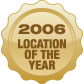 2006 Location of the Year 2006 Location of the Year