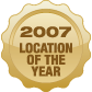 2007 Location of the Year 2007 Location of the Year